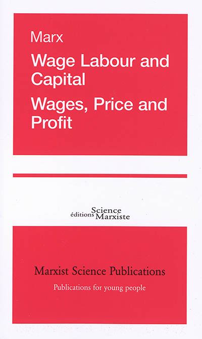 Wage labour and capital. Wages, price and profit