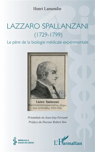 Lazzaro Spallanzani (1729-1799) : le père de la biologie médicale expérimentale