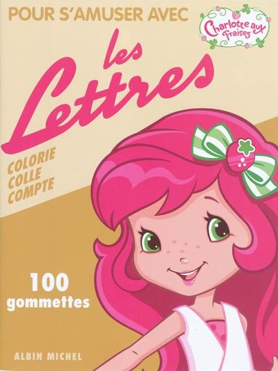 Pour s'amuser avec les lettres : colorie, colle, compte