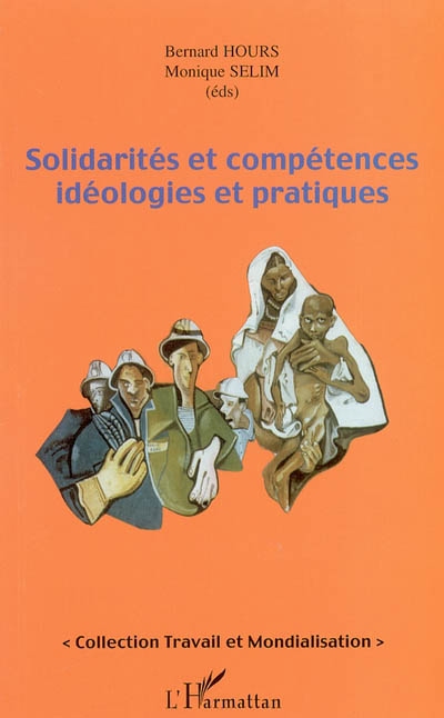 Solidarités et compétences : idéologies et pratiques