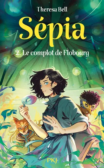 Sépia. Vol. 2. Le complot de Flobourg