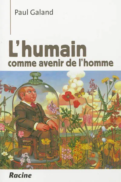 L'humain comme avenir de l'homme