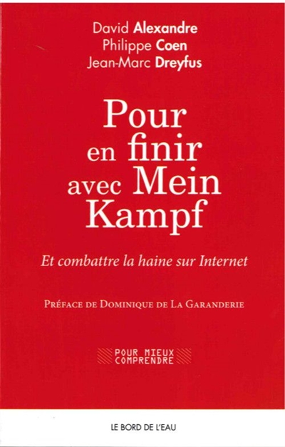 Pour en finir avec Mein Kampf : et combattre la haine sur Internet