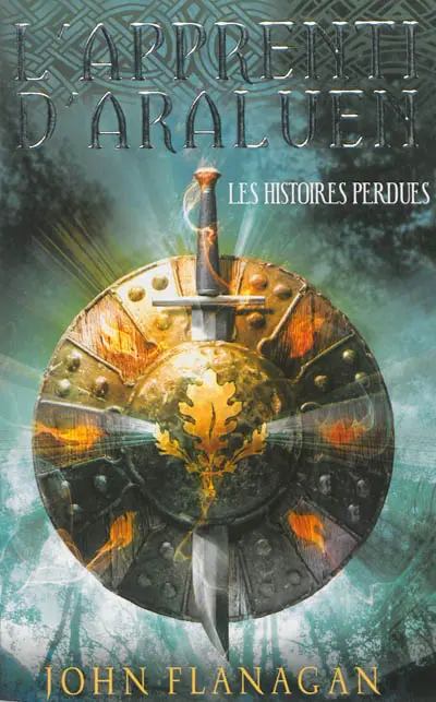 L'apprenti d'Araluen. Vol. 11. Les histoires perdues