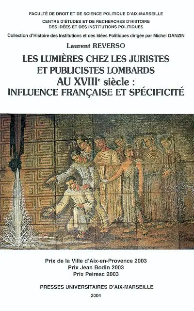 Les Lumières chez les juristes et publicistes lombards du XVIIIe siècle : influence française et spécificité