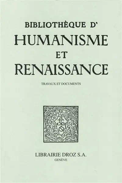 Bibliothèque d'humanisme et Renaissance, n° 87-3
