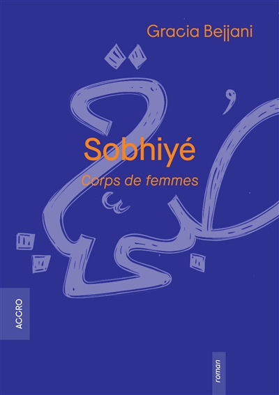Sobhiyé : corps de femmes