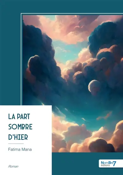 La part sombre d'hier