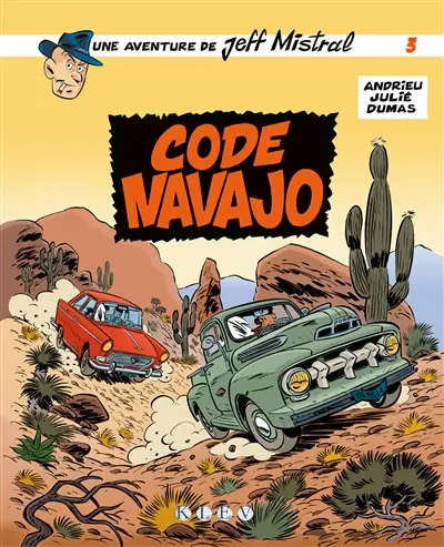 Une aventure de Jeff Mistral. Vol. 3. Code navajo