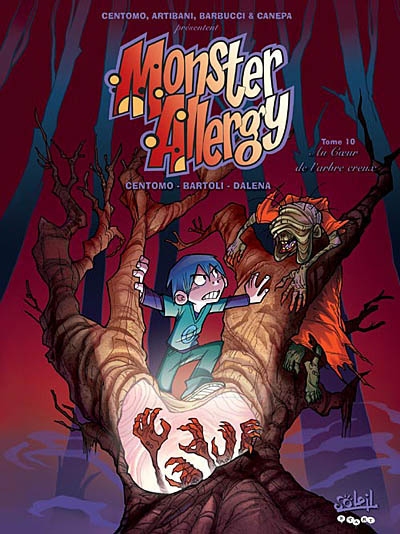 Monster Allergy. 10, Au coeur de l'arbre creux