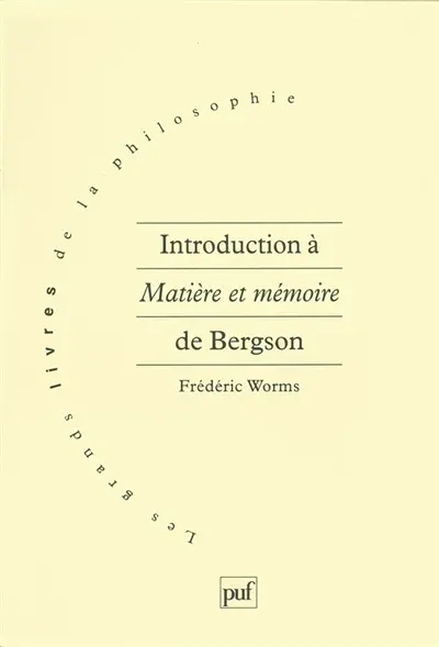 Introduction à Matière et mémoire de Bergson
