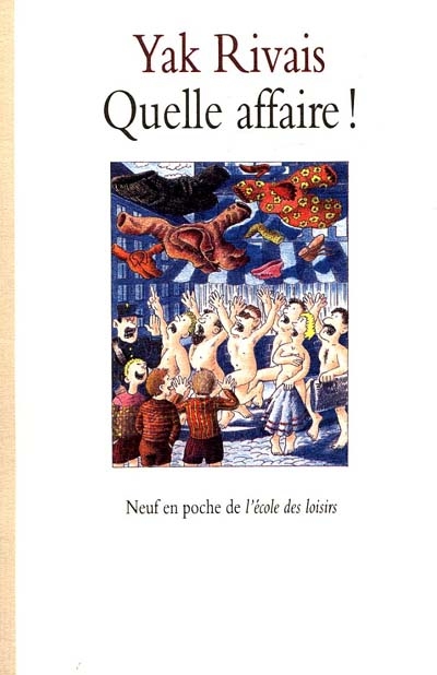 Quelle affaire ! (les nouveaux contes de la rue Marcel-aymé)