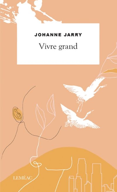 Vivre grand