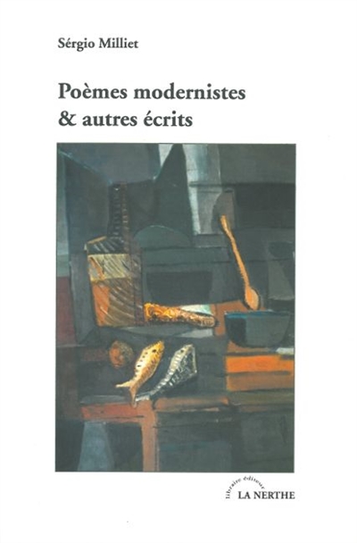 Poèmes modernistes et autres écrits : anthologie 1921-1932 : textes originaux français ou traduits du brésilien