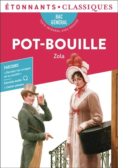 Pot-Bouille : bac général : texte intégral avec dossier Pot-Bouille : bac général : texte intégral avec dossier