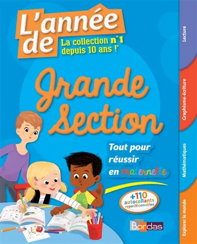 L'année de grande section : tout pour réussir en maternelle