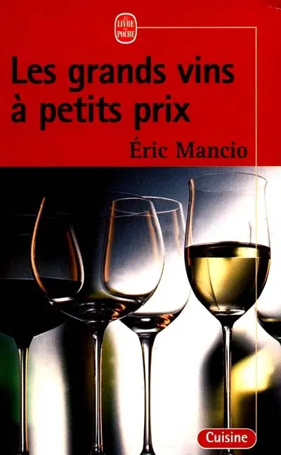 Les grands vins à petits prix