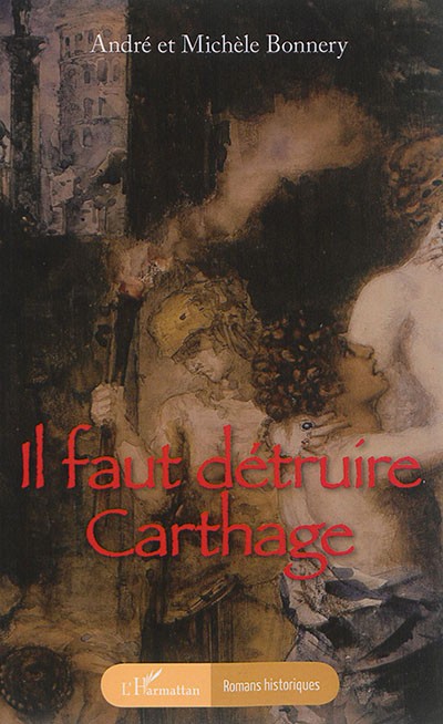 Il faut détruire Carthage