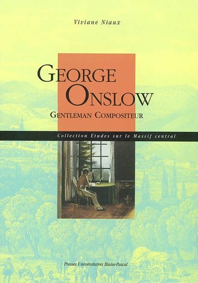 George Onslow : gentleman compositeur