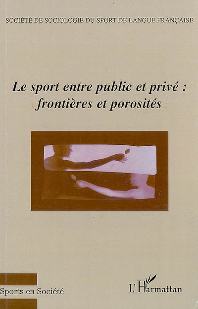 Le sport entre public et privé : frontières et porosités