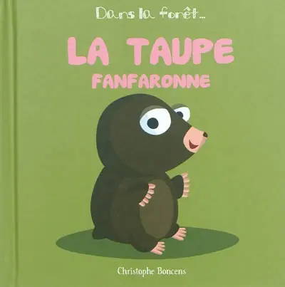 La taupe fanfaronne