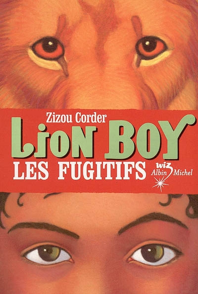 Lion Boy. Vol. 2. Les fugitifs