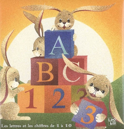 ABC 123 : les lettres et les chiffres de 1 à 10