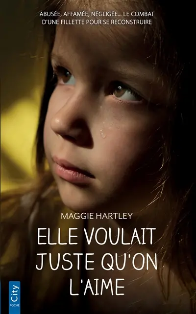 Elle voulait juste qu'on l'aime