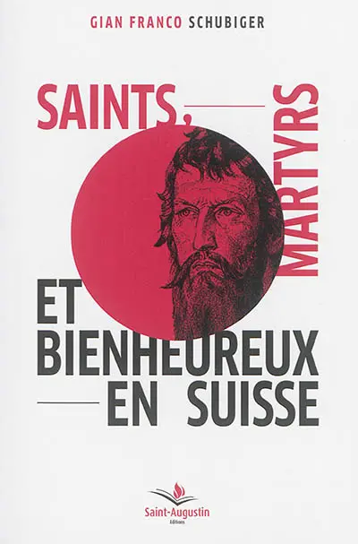 Saints, martyrs et bienheureux en Suisse