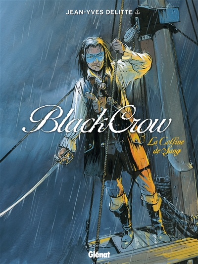 Black Crow. Vol. 1. La colline de sang