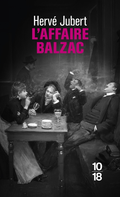L'affaire Balzac ou Comment l'auteur (moi-même) et Honoré de Balzac résolurent le crime de la Callaure de la Calquière