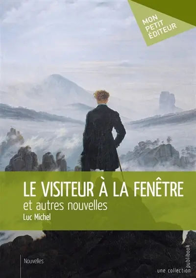 Le Visiteur à la fenêtre et autres nouvelles