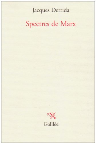 Spectres de Marx : l'état de la dette, le travail du deuil et la nouvelle internationale
