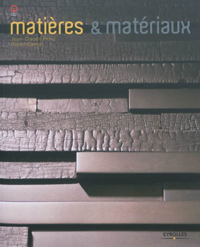 Matières & matériaux : architecture, design et mode