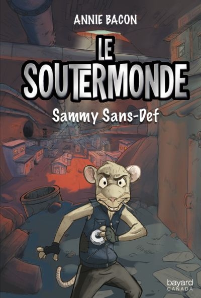 Le Soutermonde. Vol. 1. Sammy Sans-Def