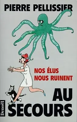 Au secours : nos élus nous ruinent