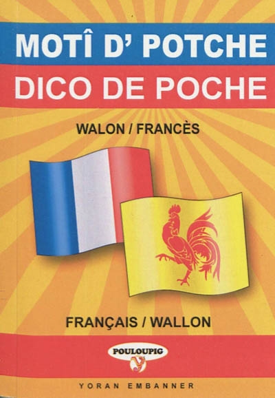 Motî d'potche walon-francès & francès-walon. Dico de poche wallon-français & français-wallon