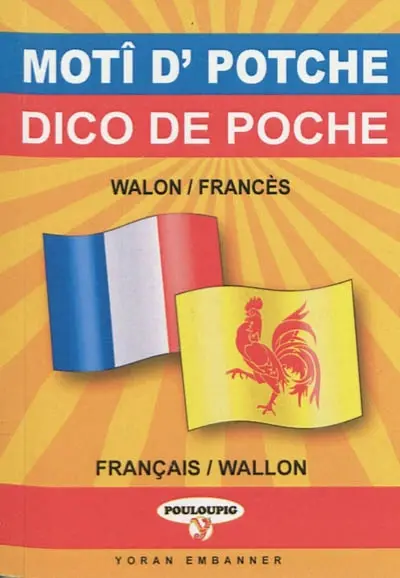 Motî d'potche walon-francès & francès-walon. Dico de poche wallon-français & français-wallon