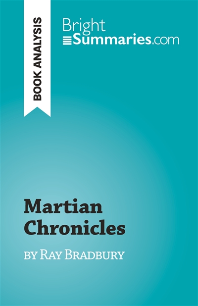 Martian Chronicles : by Ray Bradbury