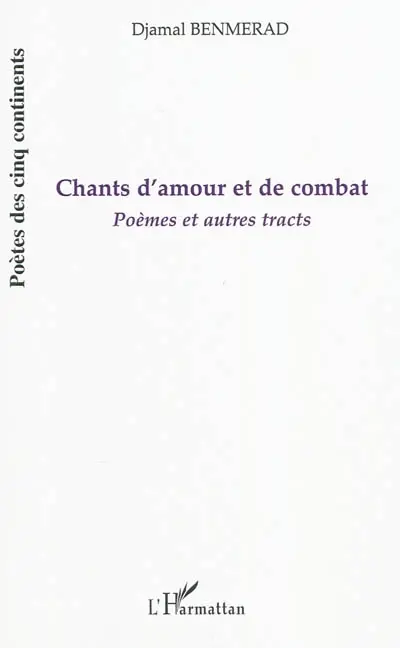 Chants d'amour et de combat : poèmes et autres tracts