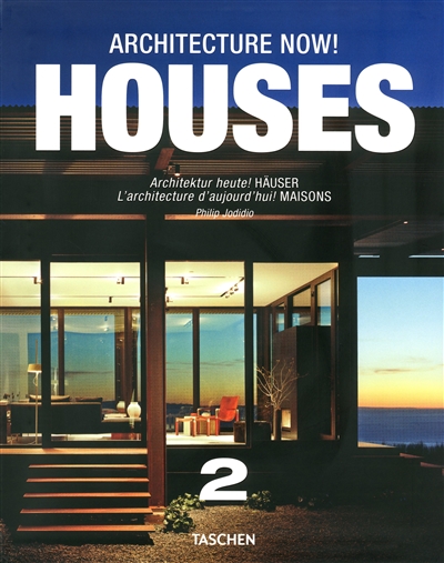 L'architecture d'aujourd'hui ! : maisons. Vol. 2. Architecture now ! : houses. Vol. 2. Architektur heute ! : häuser. Vol. 2