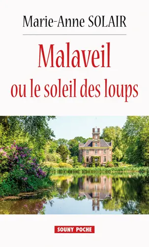 Malaveil ou Le soleil des loups