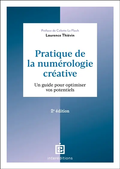 Pratique de la numérologie créative : un guide pour optimiser vos potentiels