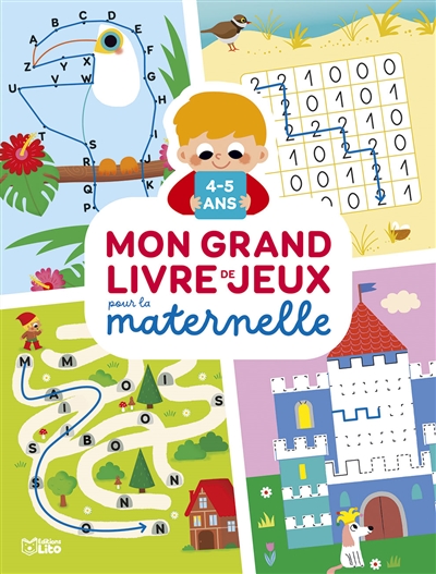 Mon grand livre de jeux pour la maternelle : 4-5 ans