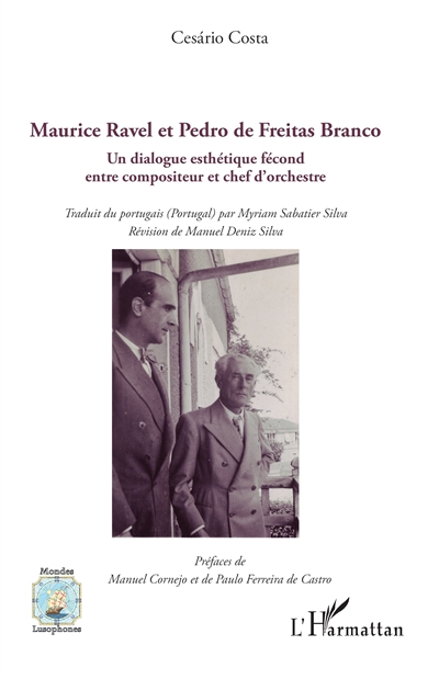 Maurice Ravel et Pedro de Freitas Branco : un dialogue esthétique fécond entre compositeur et chef d'orchestre