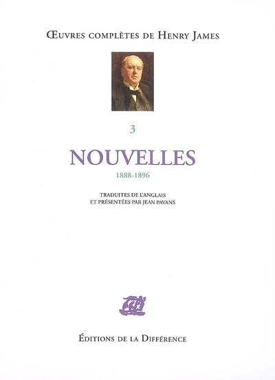 Oeuvres complètes d'Henry James. Vol. 3. Nouvelles : 1896-1910