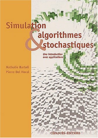 Simulation et algorithmes stochastiques : une introduction avec applications