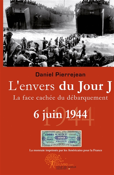 L'envers du jour j, 6 juin...