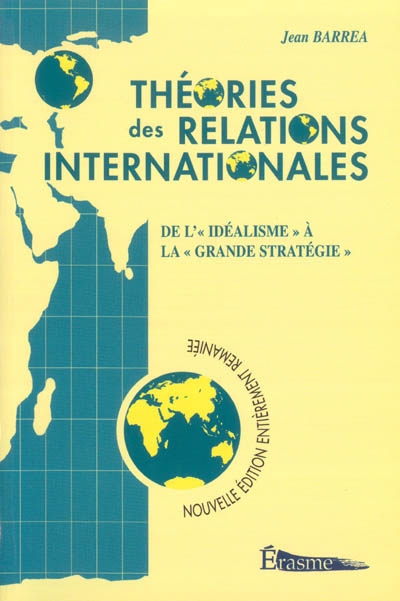 Théories des relations internationales : de l'idéalisme à la grande stratégie