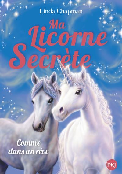 Ma licorne magique - Tome 1 : Le secret des licornes